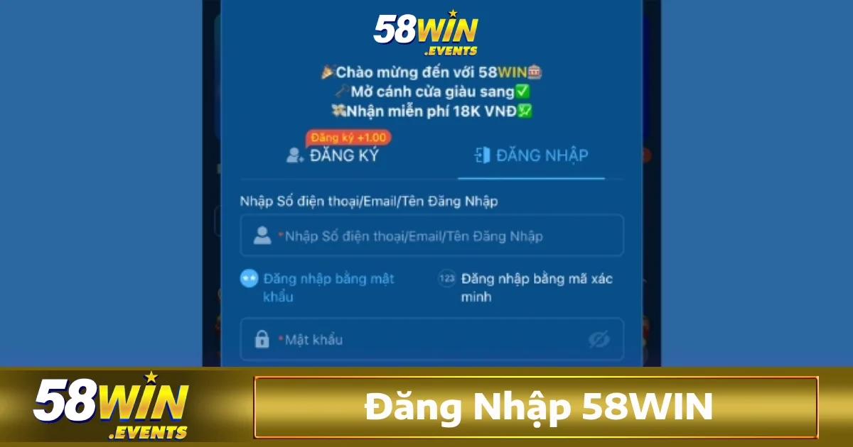 Đăng Nhập 58Win 2 Xử lý các vấn đề thường thấy khi đăng nhập 58Win