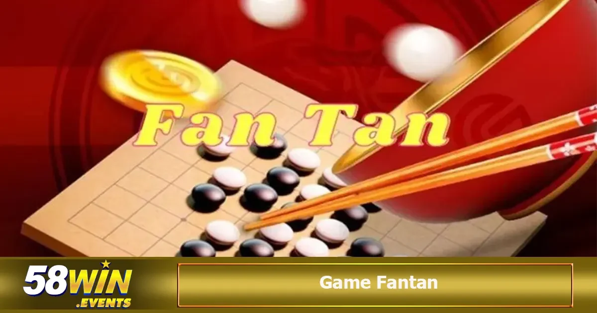 Cách Chơi Game Fantan Chi Tiết Dễ Thắng Cho Người Mới 2 game fantan 58win 2