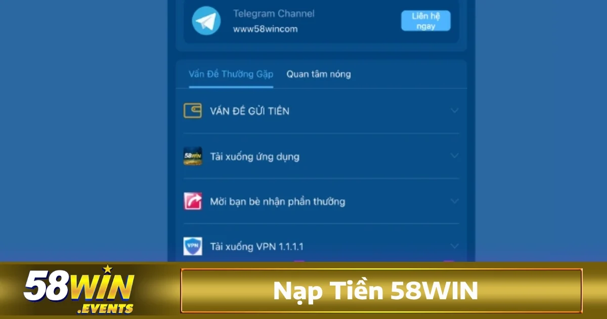 Nạp Tiền 58Win 2 Cách xử lý khi nạp tiền 58Win không thành công hoặc gặp lỗi